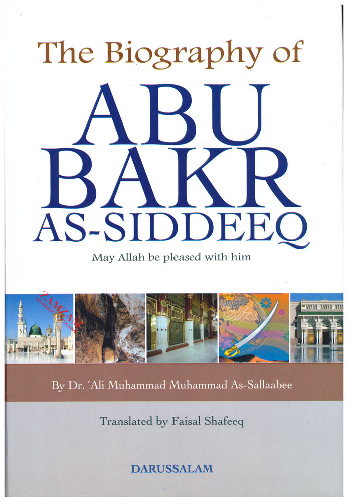 The Biograpgy of Abu Bakr As-Siddeeq (May Allah br pleased with him)-2